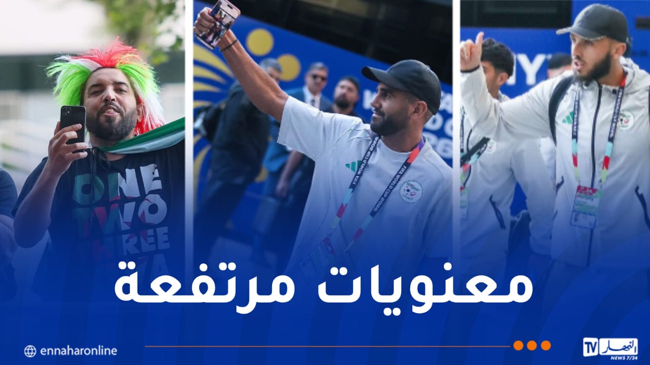 “الخضر” يصلون كاليفورنيا.. ويدخلون أجواء موقعة الأردن