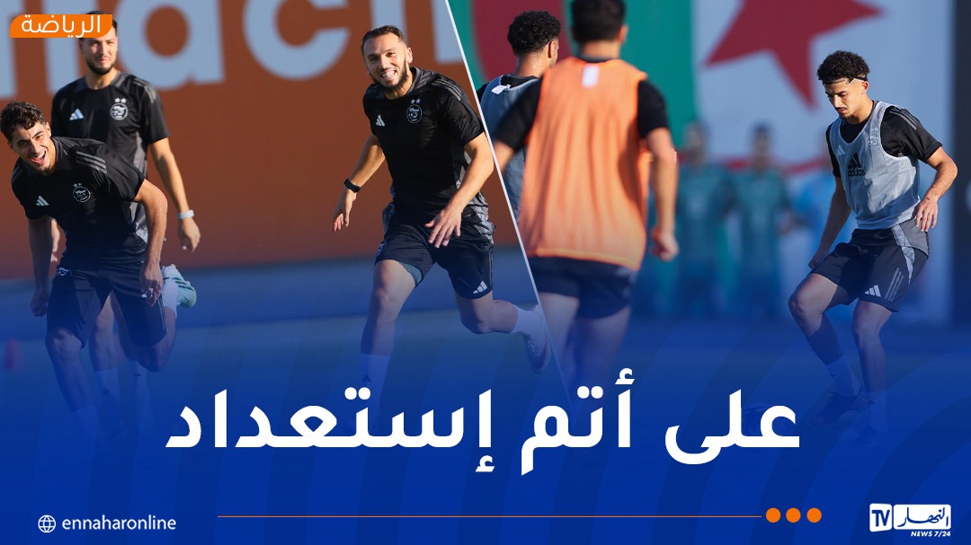 “الخُضر” يضعون اللمسات الأخيرة قبل مواجهة زامبيا