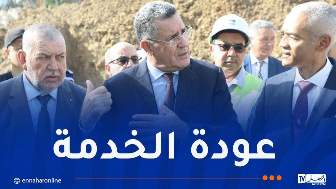 وزير الري يقف على عودة التزويد بالمياه في بومرداس ويثمن جهود المتدخلين